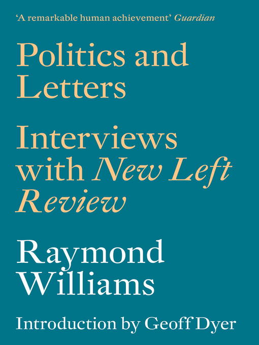 Title details for Politics and Letters by Raymond Williams - Available